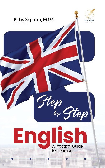 STEP BY STEP ENGLISH A Practical Guide for Learners