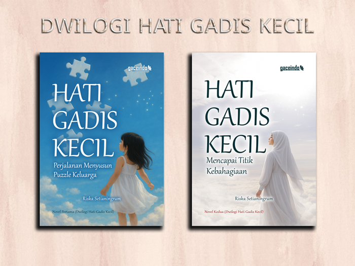 DWILOGI HATI GADIS KECIL