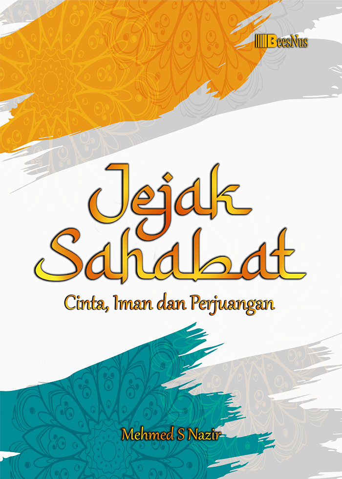 JEJAK SAHABAT Cinta, Iman dan Perjuangan