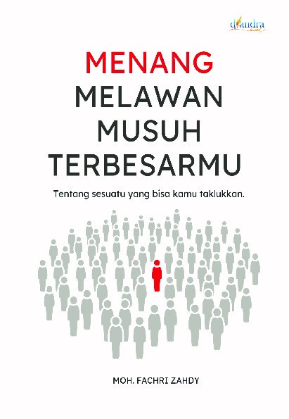 Menang Melawan Musuh Terbesarmu: Tentang Sesuatu yang Bisa Kamu Taklukkan