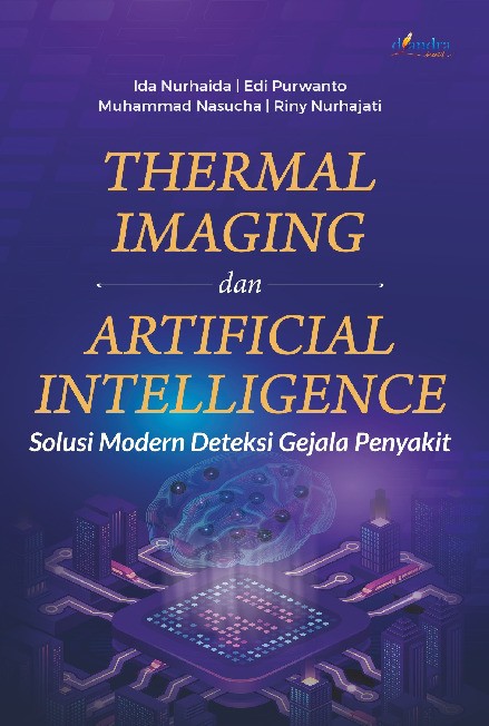 THERMAL IMAGING DAN ARTIFICIAL INTELLIGENCE: Solusi Modern Deteksi Gejala Penyakit