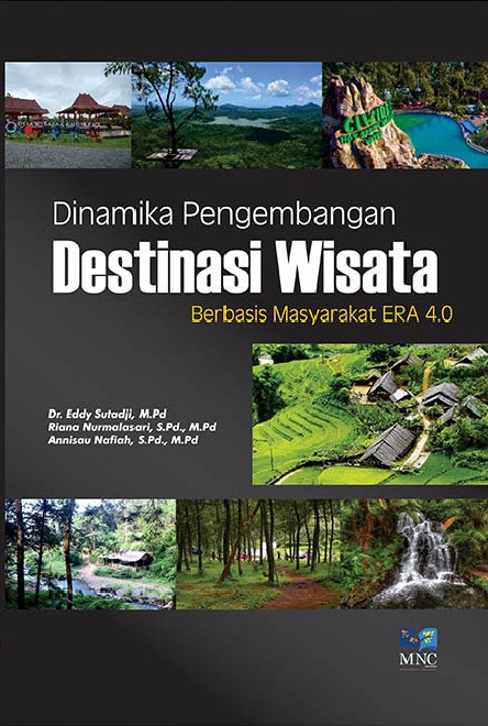 DINAMIKA PENGEMBANGANDESTINASI WISATA BERBASIS MASYARAKAT ERA 4.0