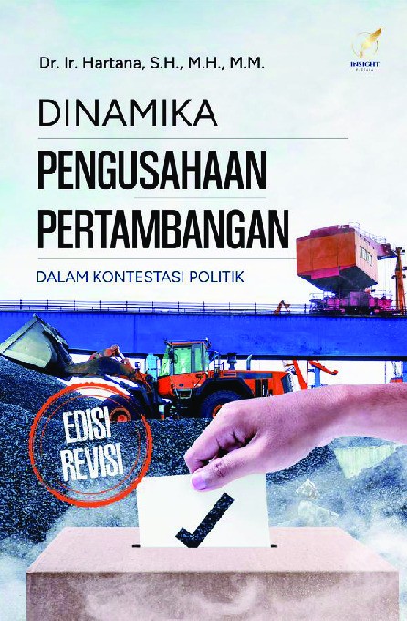 DINAMIKA PENGUSAHAAN PERTAMBANGAN DALAM KONTESTASI POLITIK