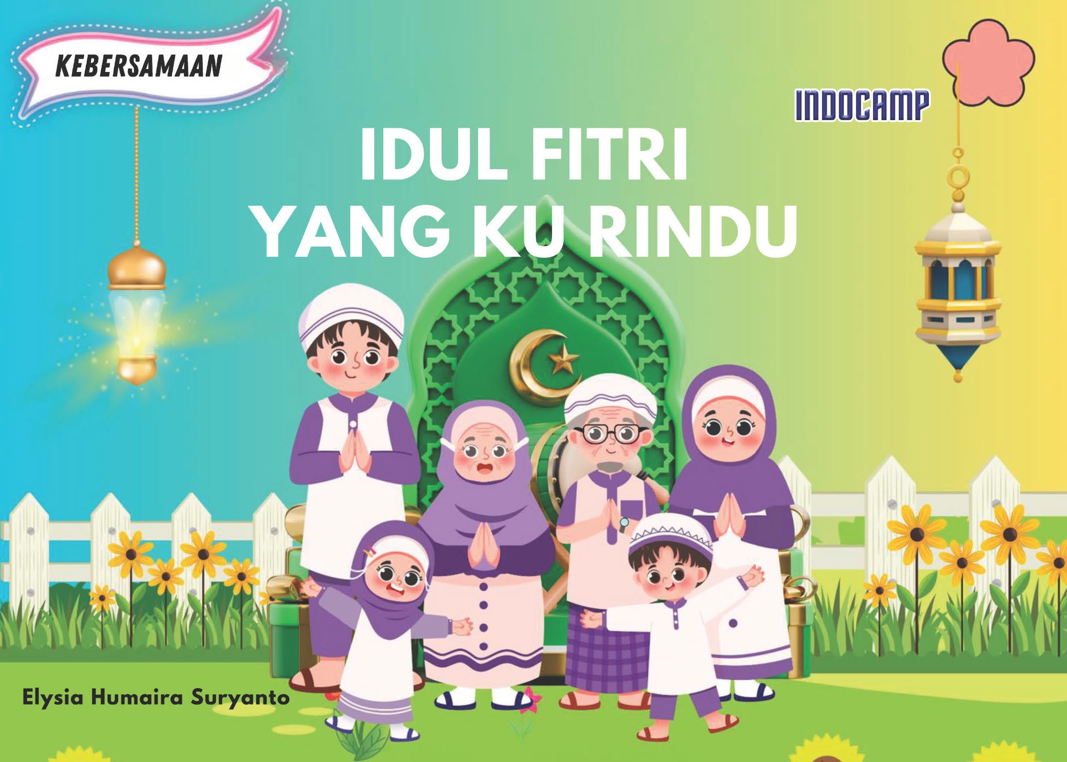 Idul Fitri Yang Ku Rindu