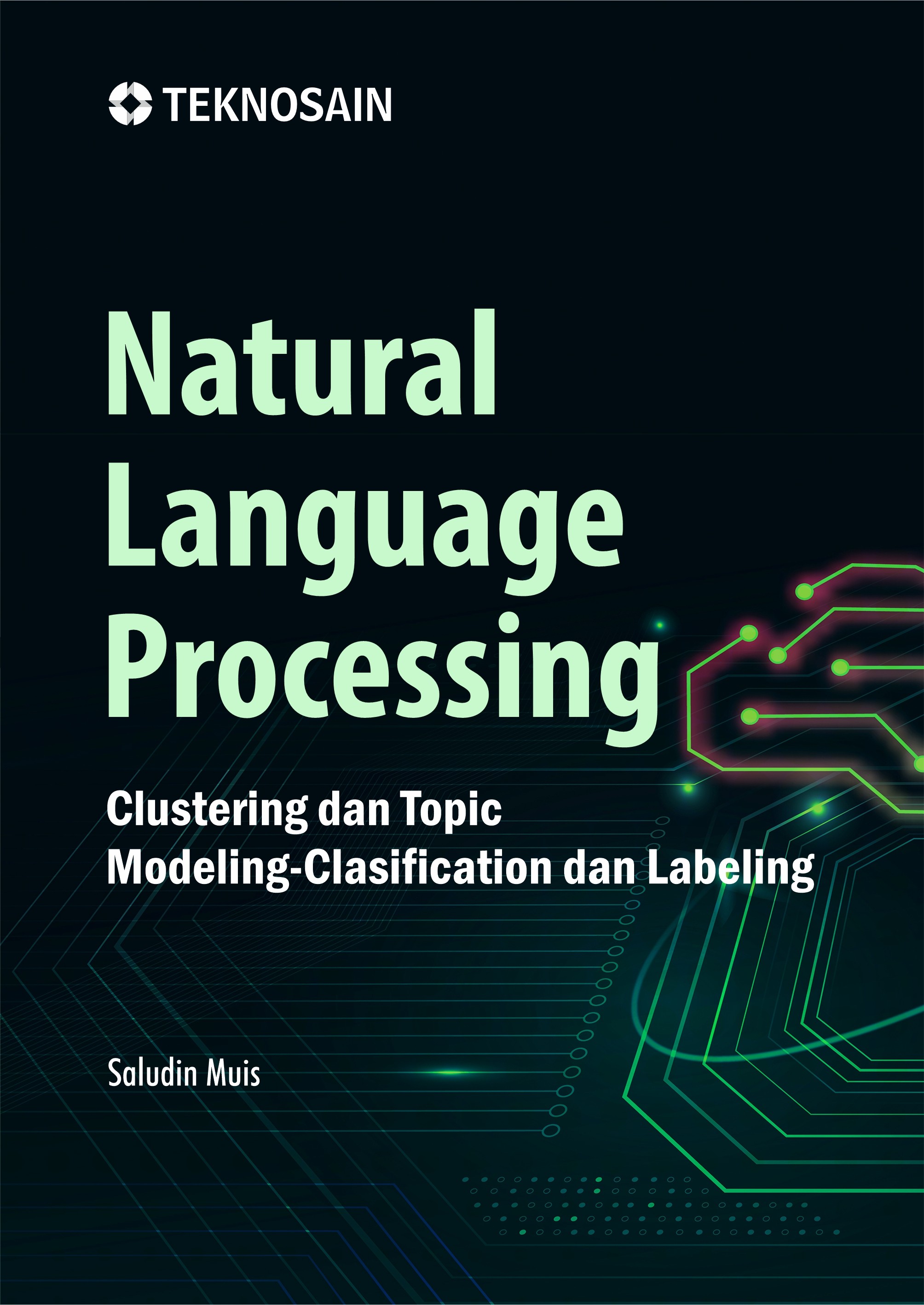 Natural Language Processing; Clustering dan Topic Modeling-Clasification dan Labeling