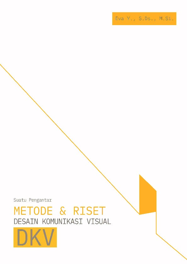 Suatu Pengantar: Metode dan Riset Desain Komunikasi Visual DKV
