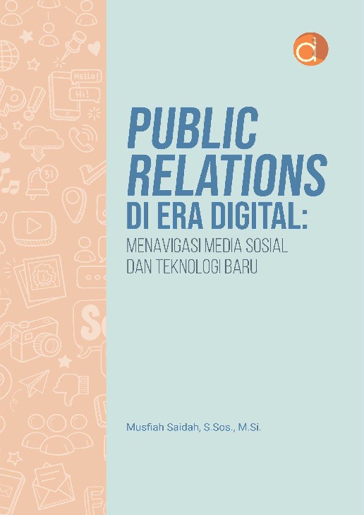Public Relations di Era Digital: Menavigasi Media Sosial dan Teknologi Baru