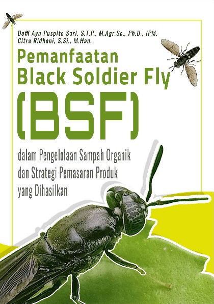 Pemanfaatan Black Soldier Fly (BSF) dalam Pengelolaan Sampah Organik dan Strategi Pemasaran Produk yang Dihasilkan