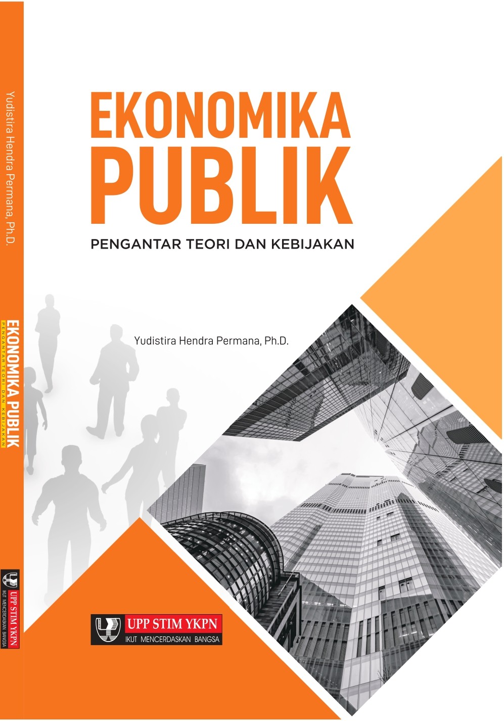 Ekonomika Publik: Pengantar, Teori &amp; Kebijakan