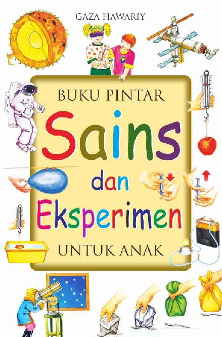 Buku Pintar Sains dan Eksperimen Untuk Anak