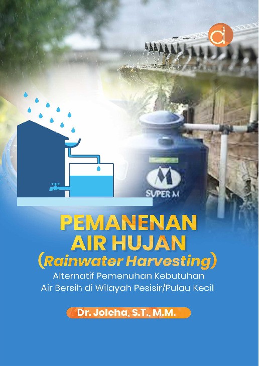Pemanenan Air Hujan (Rainwater Harvesting) : Alternatif Pemenuhan Kebutuhan Air Bersih di Wilayah Pesisir/Pulau Kecil