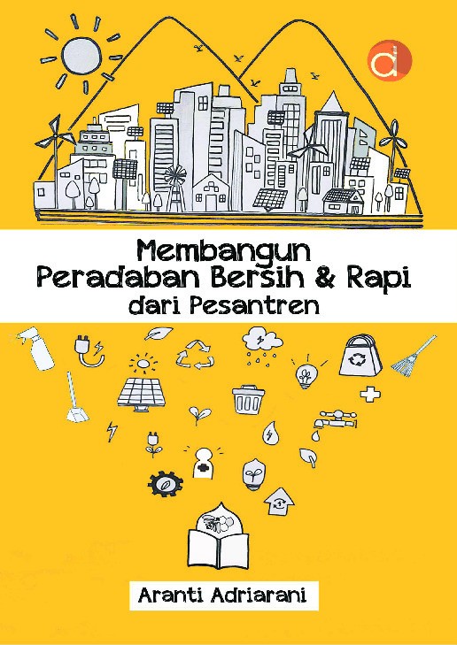 Membangun Peradaban Bersih & Rapi dari Pesantren
