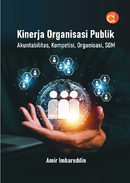 Kinerja Organisasi Publik: Akuntabilitas, Kompetisi, Organisasi, SDM