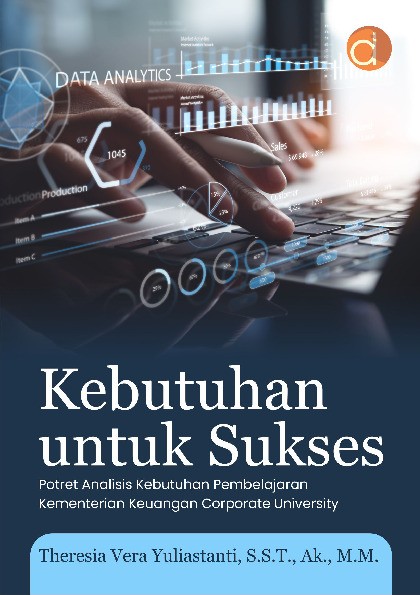 Kebutuhan untuk Sukses Potret Analisis Kebutuhan Pembelajaran Kementerian Keuangan Corporate University