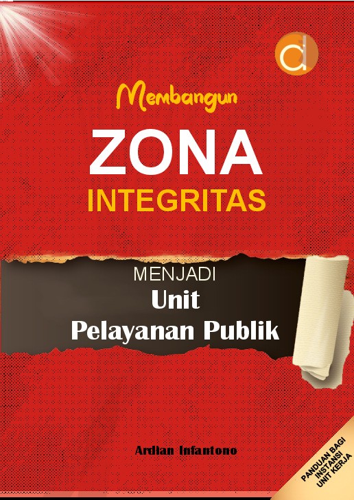 Membangun Zona lntegritas: Menjadi Unit Pelayanan Prima (UPP)
