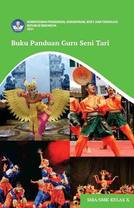 Buku Panduan Guru Seni Tari untuk SMA/SMK Kelas X