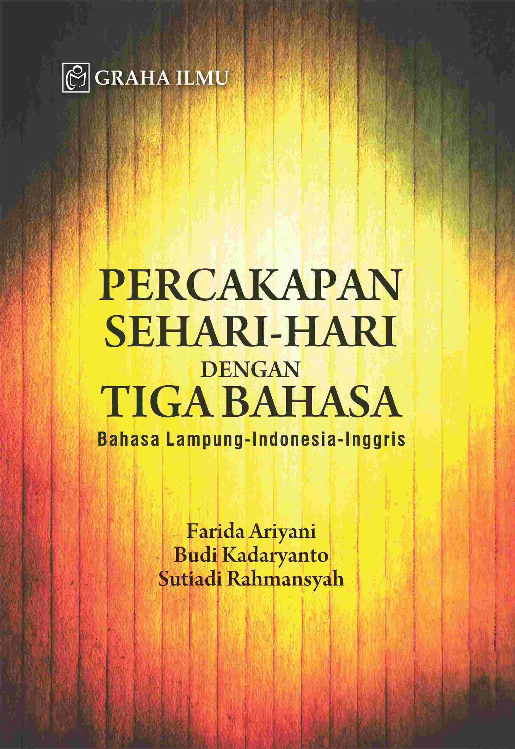 Percakapan sehari-hari dengan Tiga Bahasa; Bahasa Lampung-Indonesia-Inggris