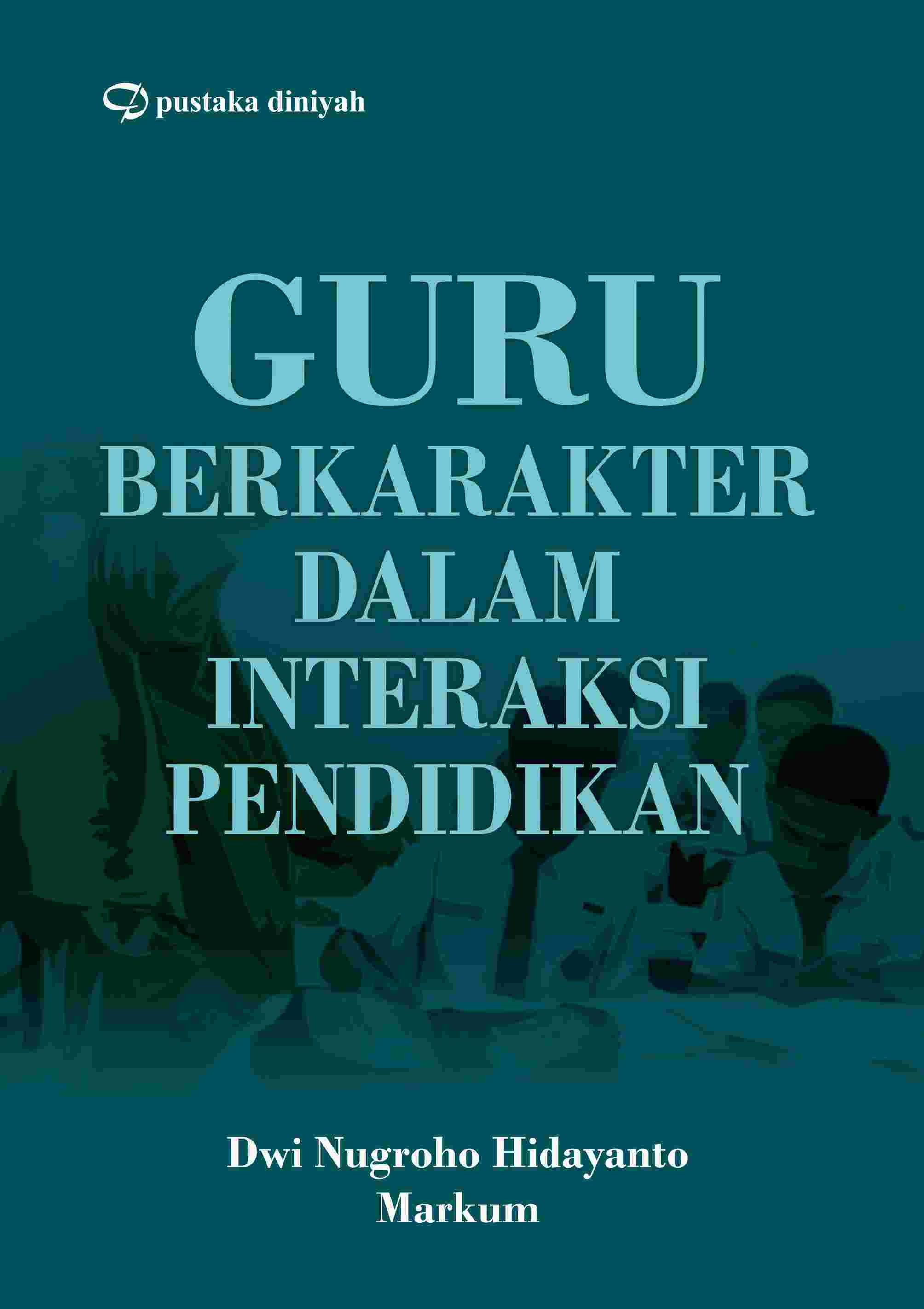 Guru Berkarakter dalam Interaksi Pendidikan