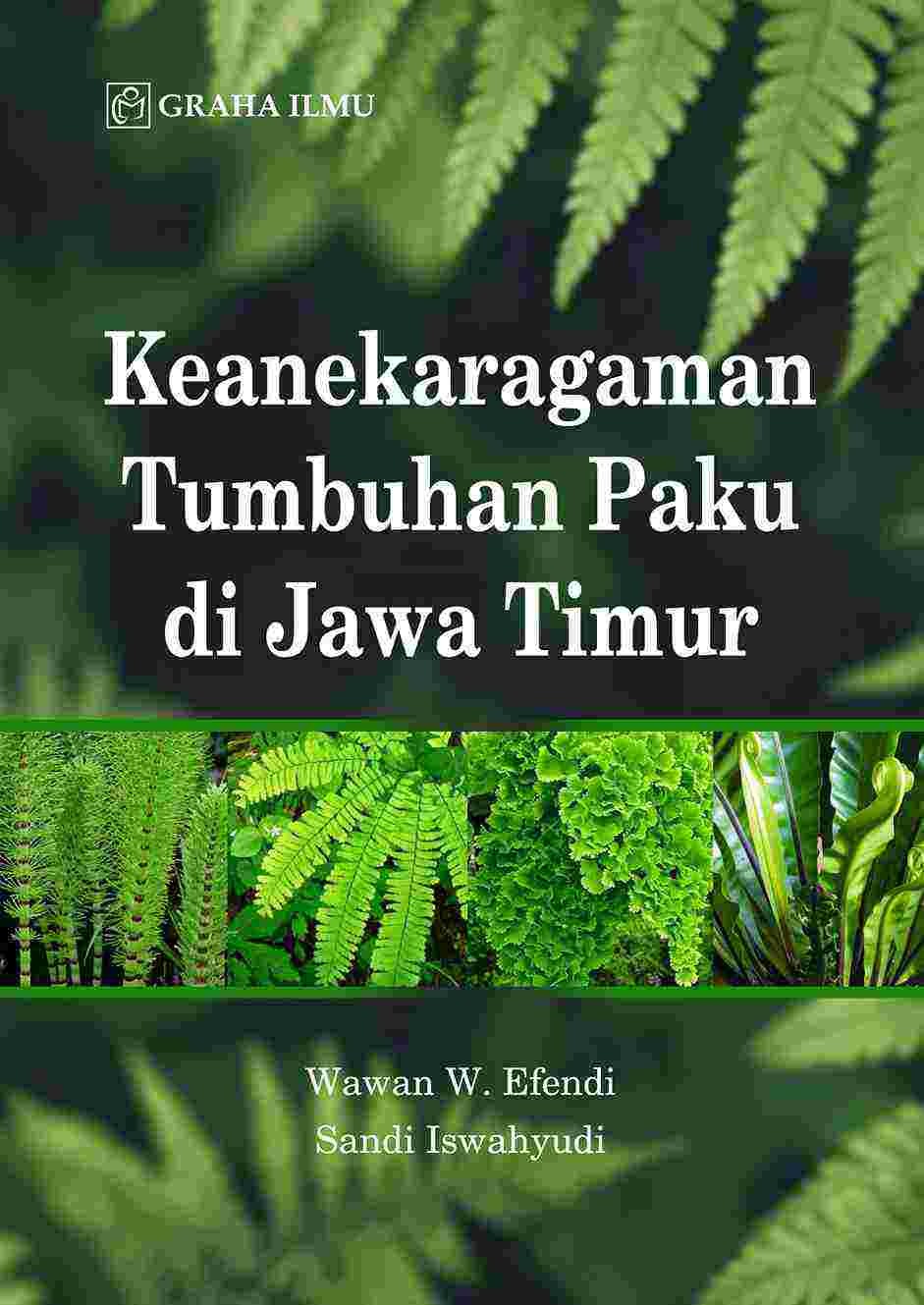 Keanekaragaman Tumbuhan Paku di Jawa Timur