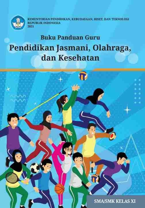 Buku Panduan Guru Pendidikan Jasmani, Olahraga, dan Kesehatan untuk SMA Kelas XI 