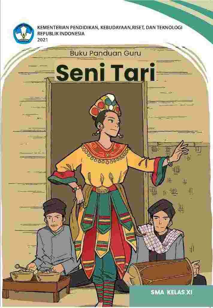 Buku Panduan Guru Seni Tari untuk SMA Kelas XI