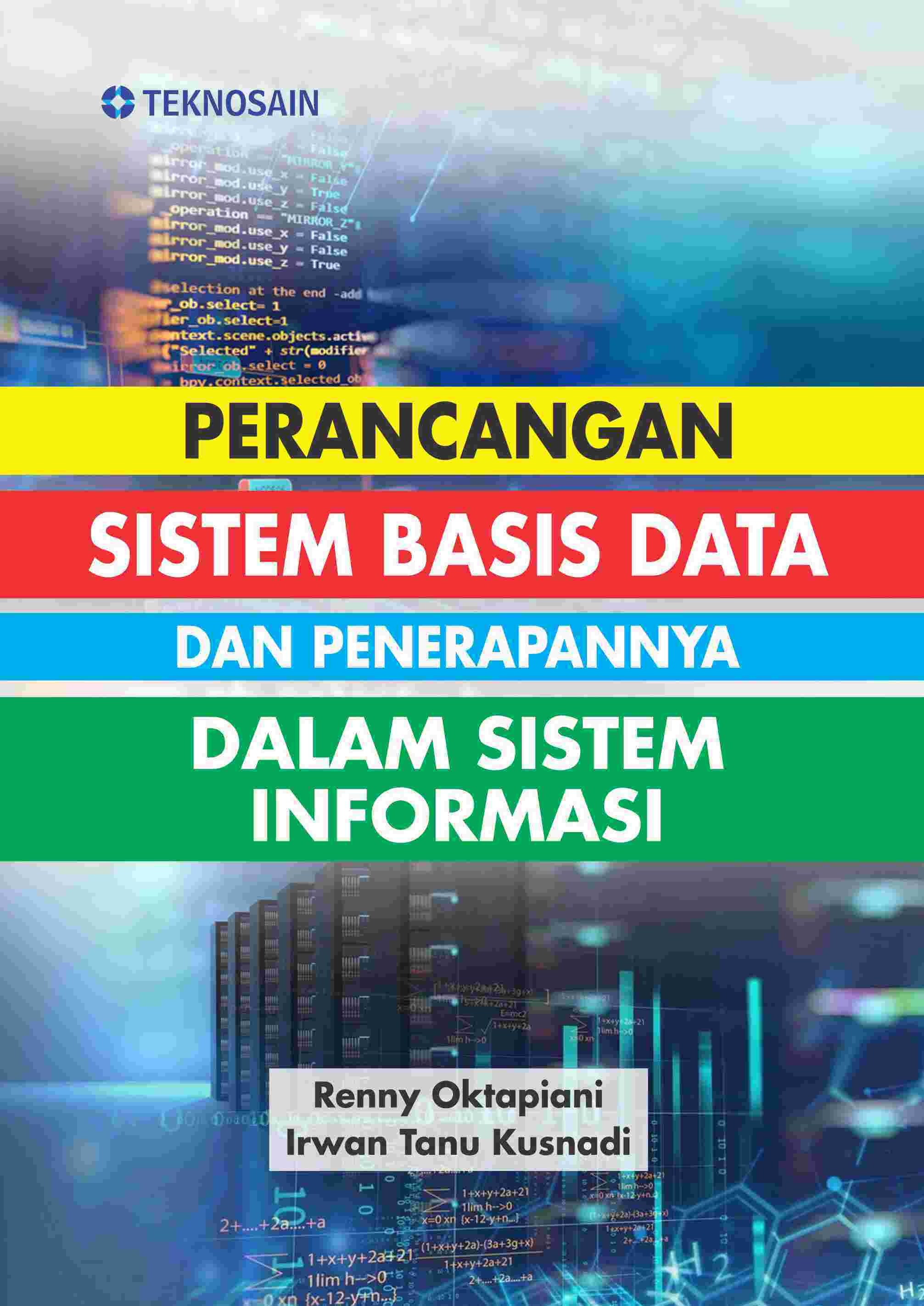 Perancangan Sistem Basis Data dan Penerapannya dalam Sistem Informasi