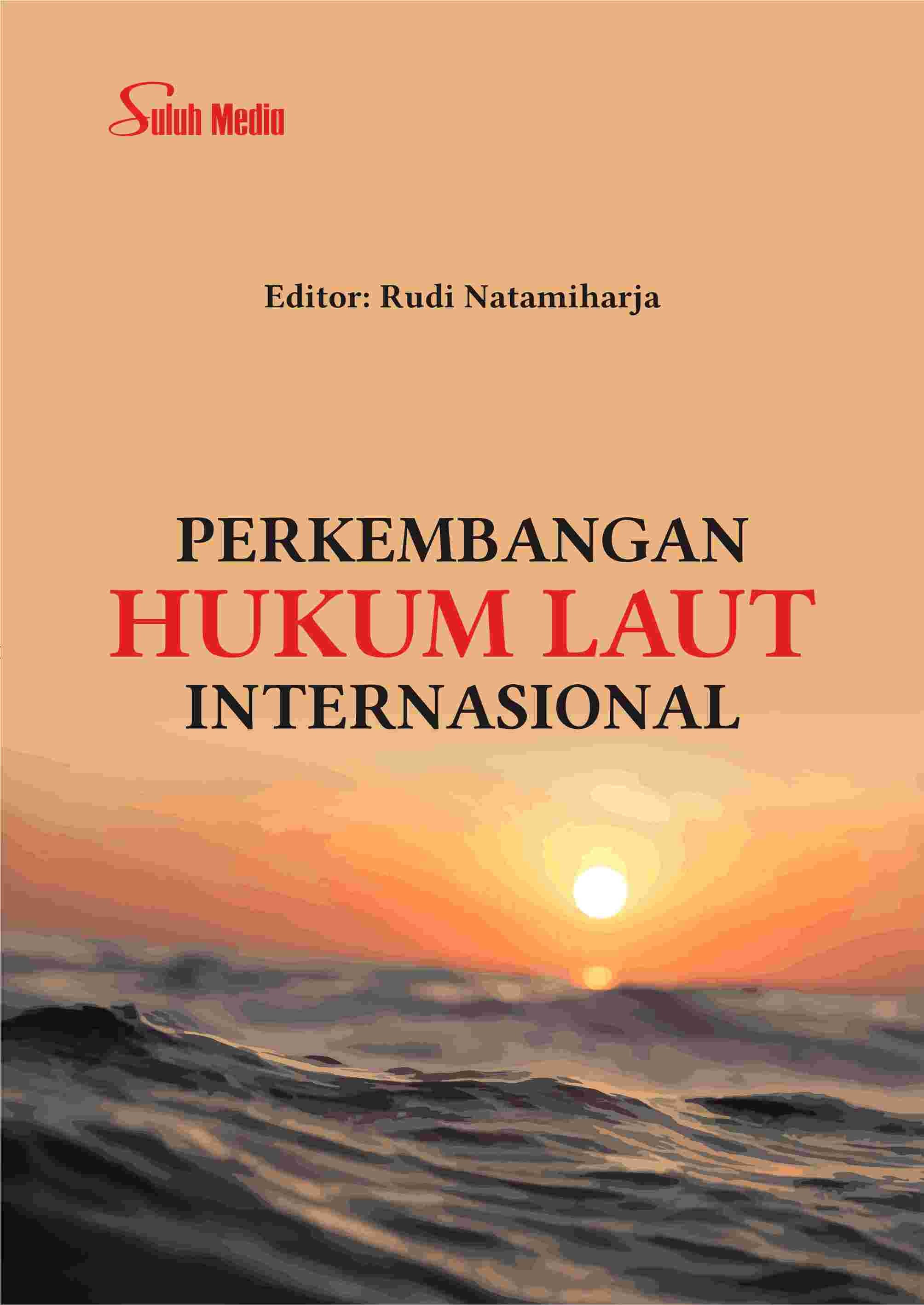 Perkembangan Hukum Laut Internasional