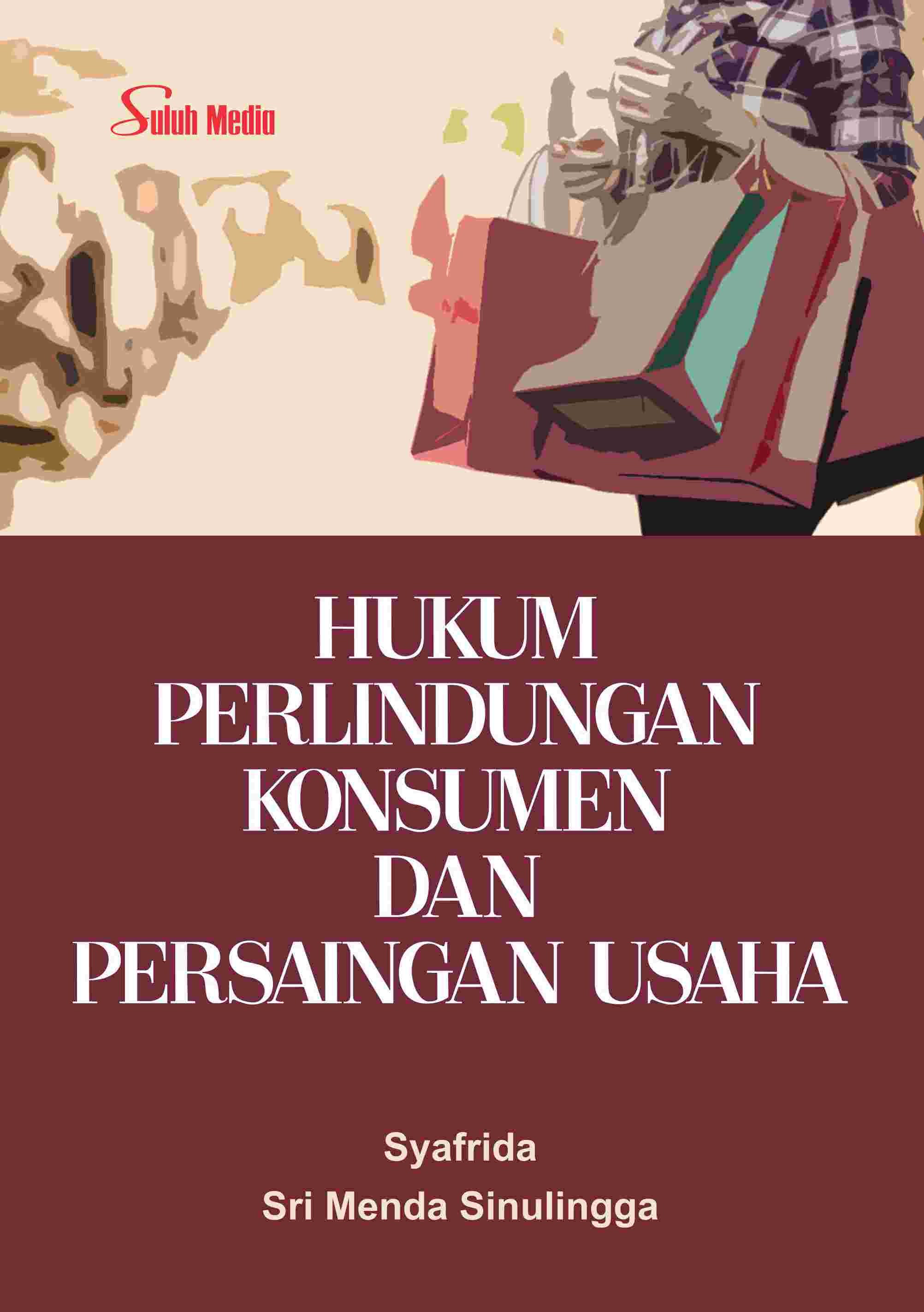 Hukum Perlindungan Konsumen dan Persaingan Usaha