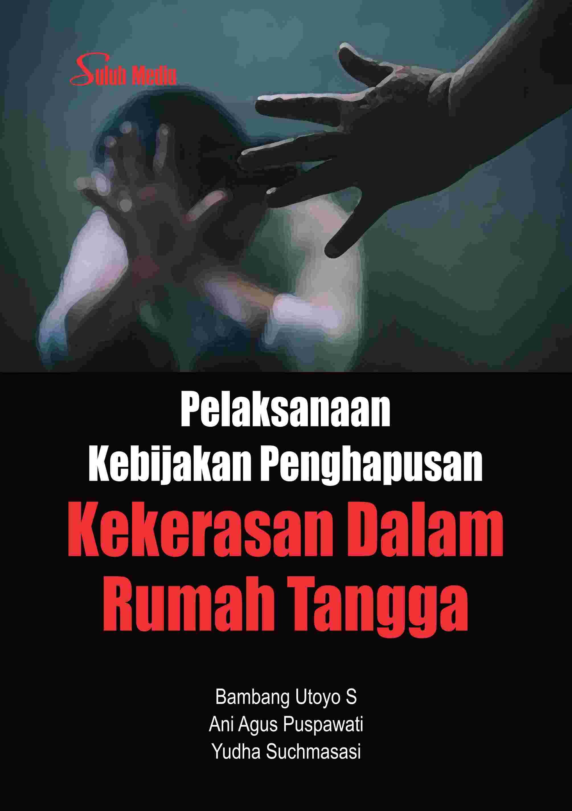 Pelaksanaan Kebijakan Penghapusan Kekerasan Dalam Rumah Tangga