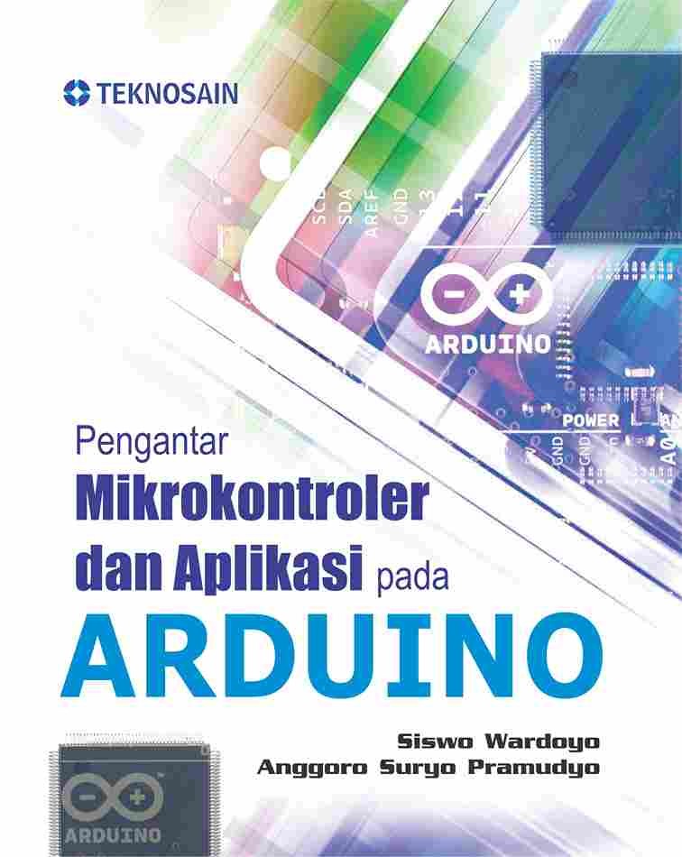 Pengantar Mikrokontroler dan Aplikasi pada Arduino