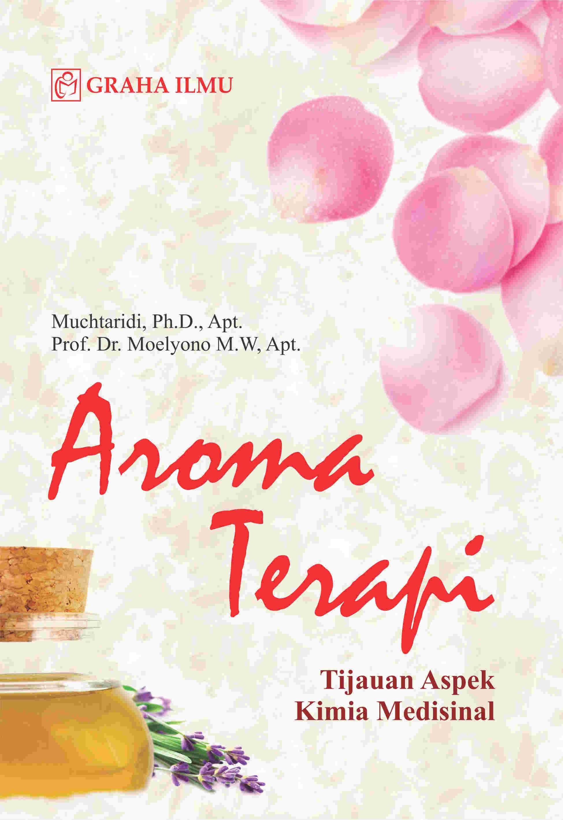 Aroma Terapi; Tijauan Aspek Kimia Medisinal