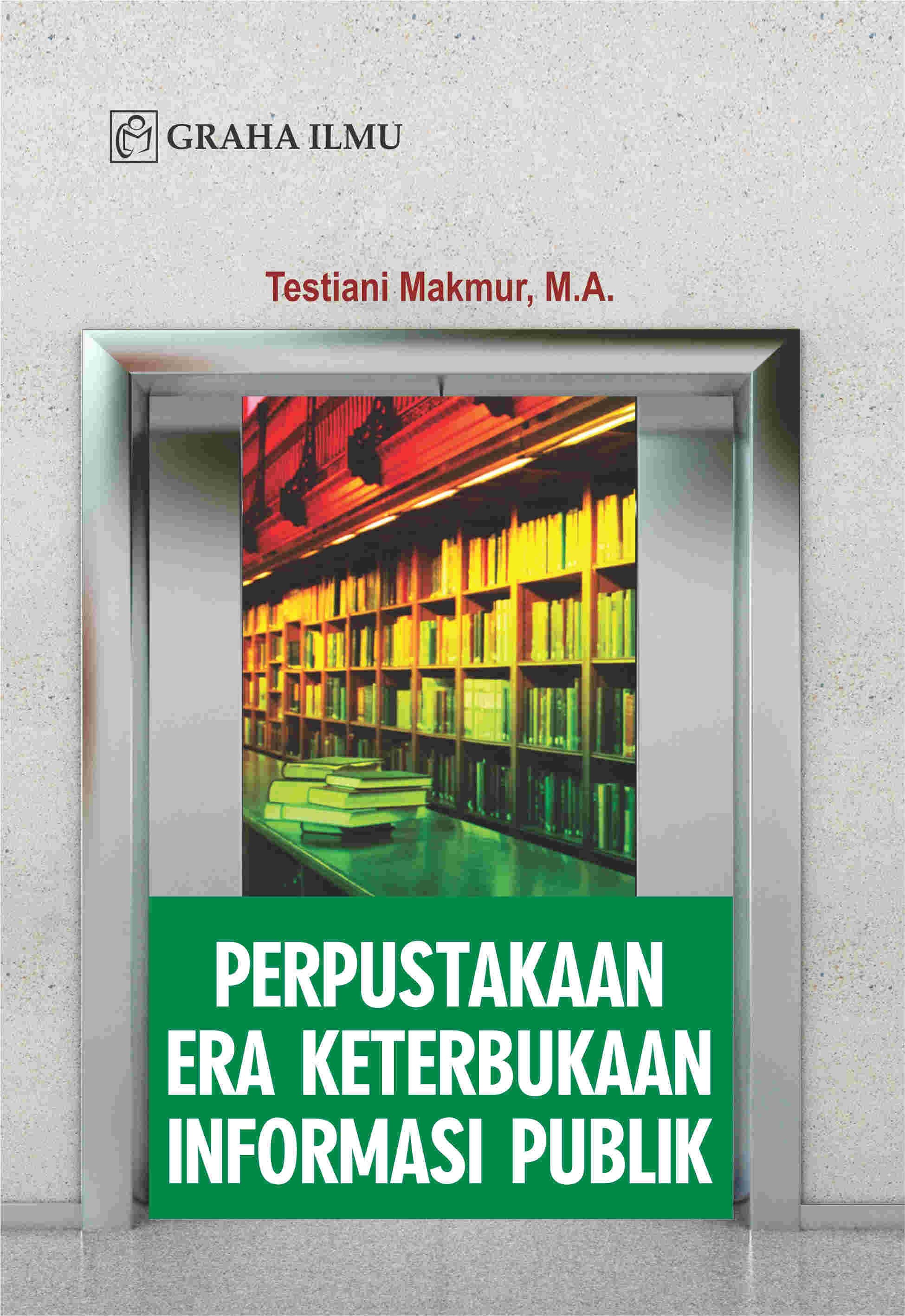 Perpustakaan Era Keterbukaan Informasi Publik