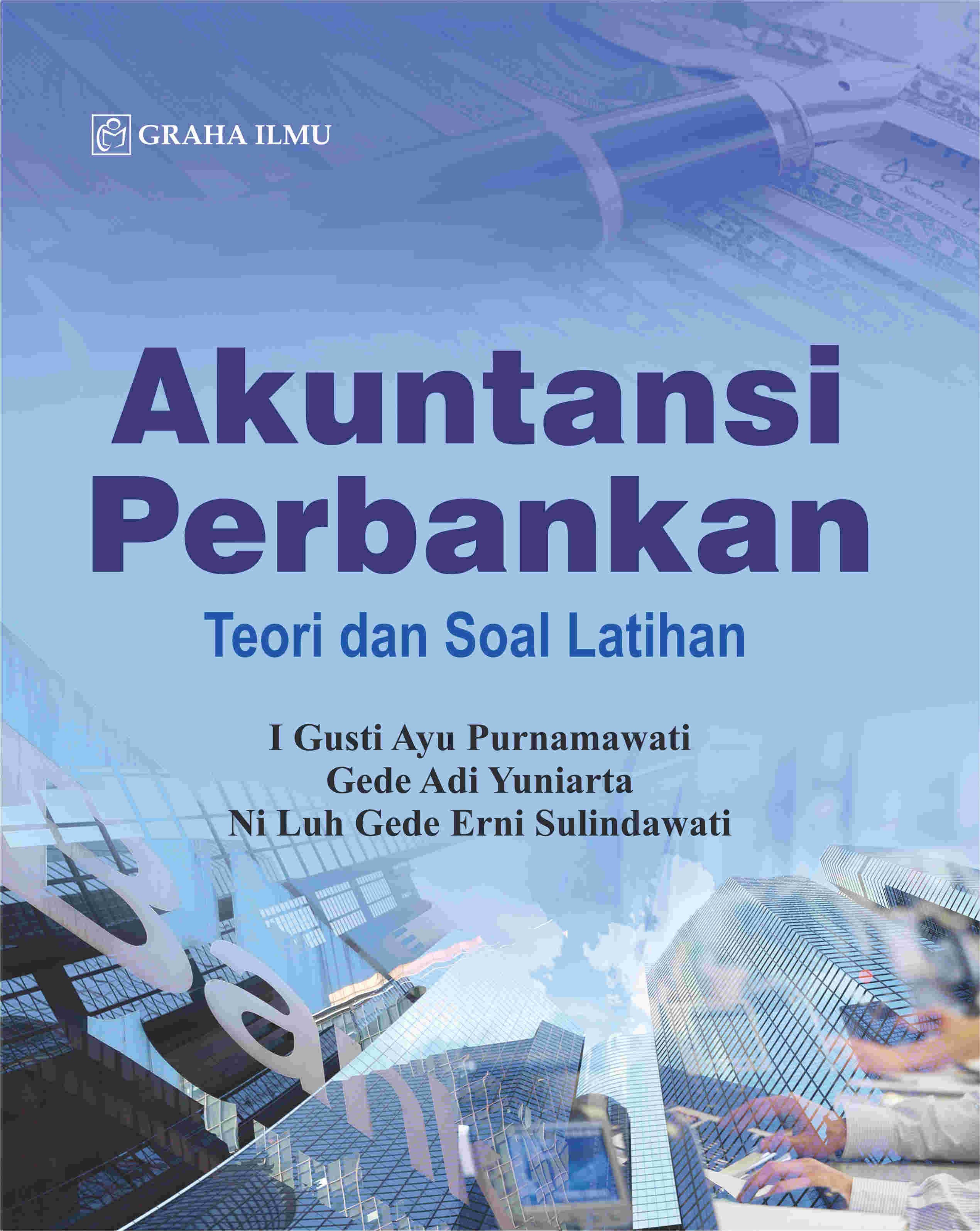 Akuntansi Perbankan; Teori dan Soal Latihan