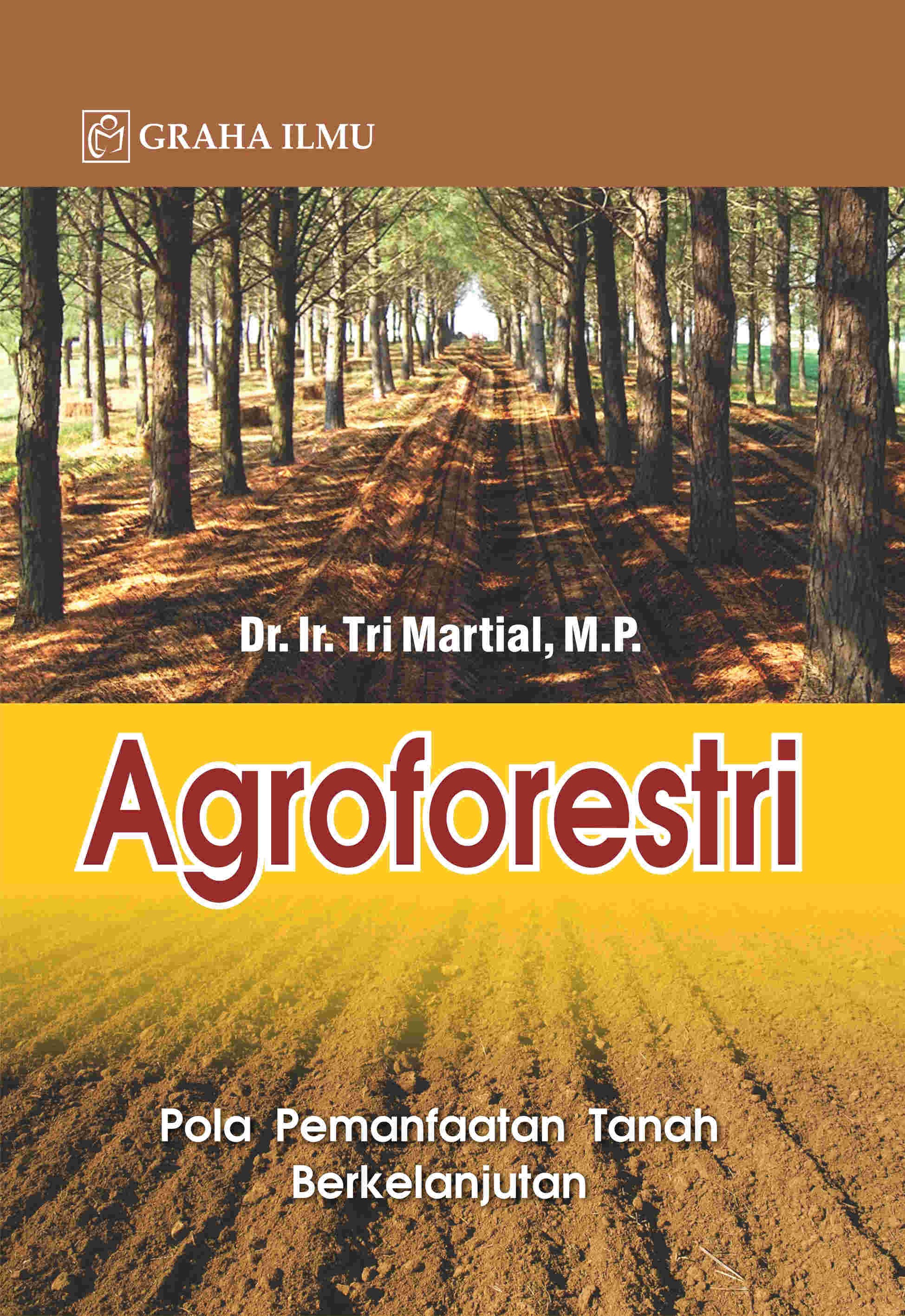 Agroforestri; Pola Pemanfaatan Tanah Berkelanjutan