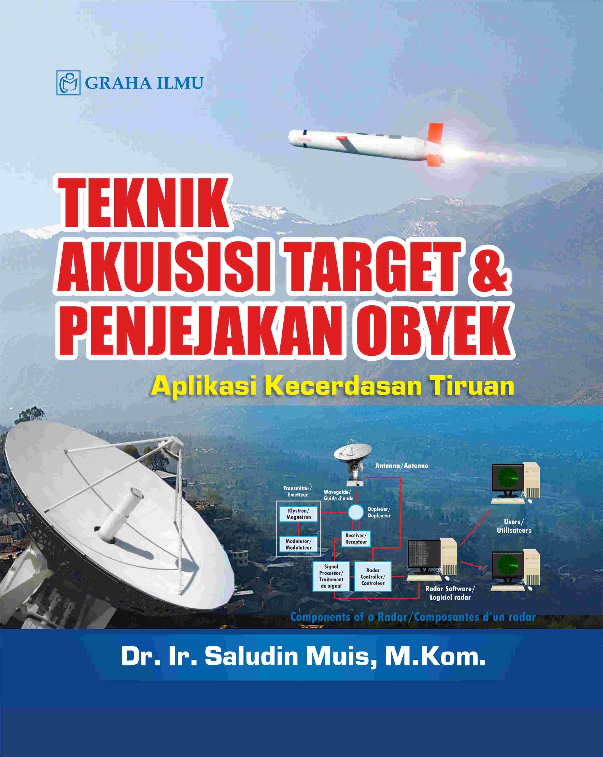 Teknik Akuisisi Target dan Penjejakan Obyek; Aplikasi Kecerdasan Tiruan
