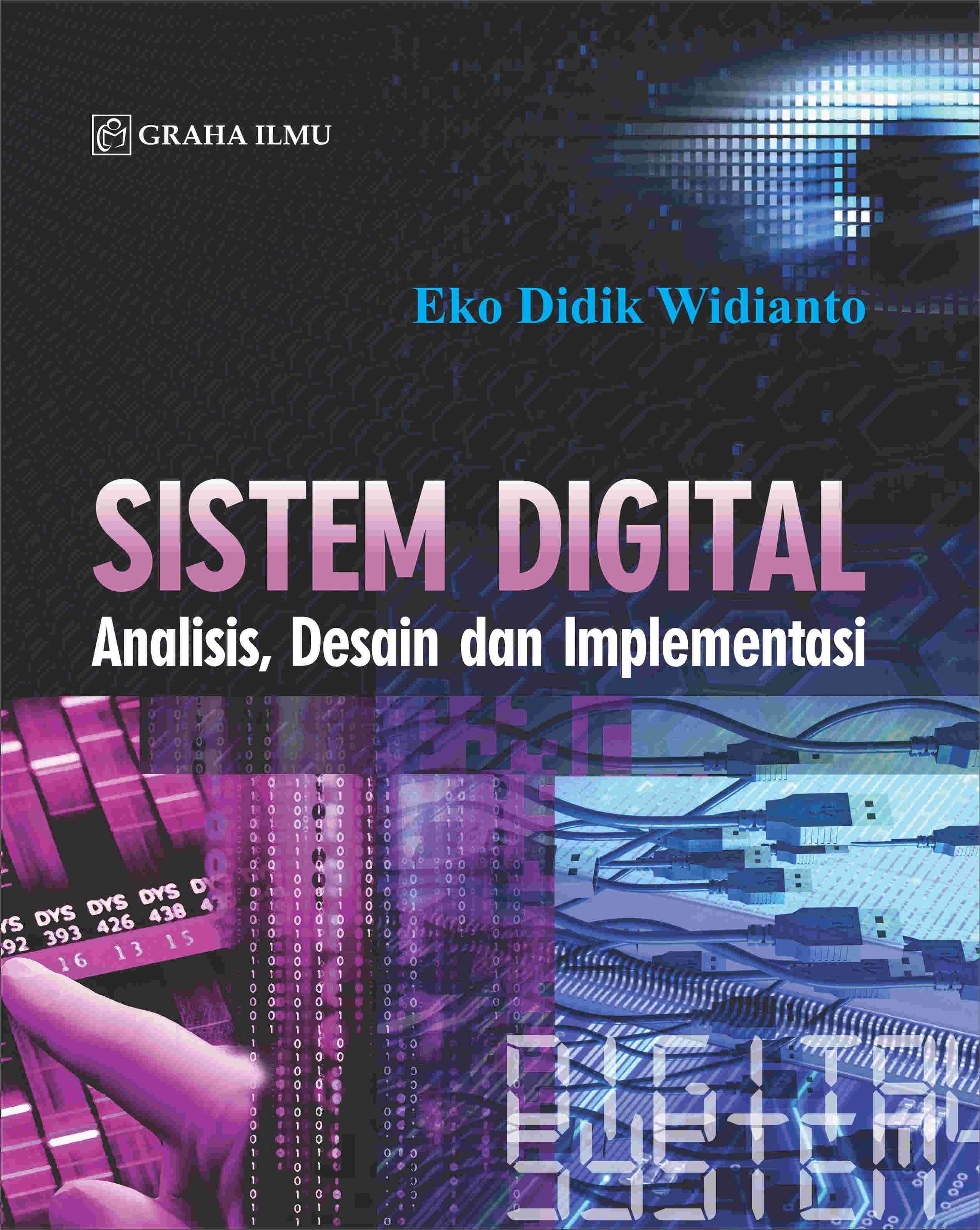 Sistem Digital; Analisis, Desain dan Implementasi